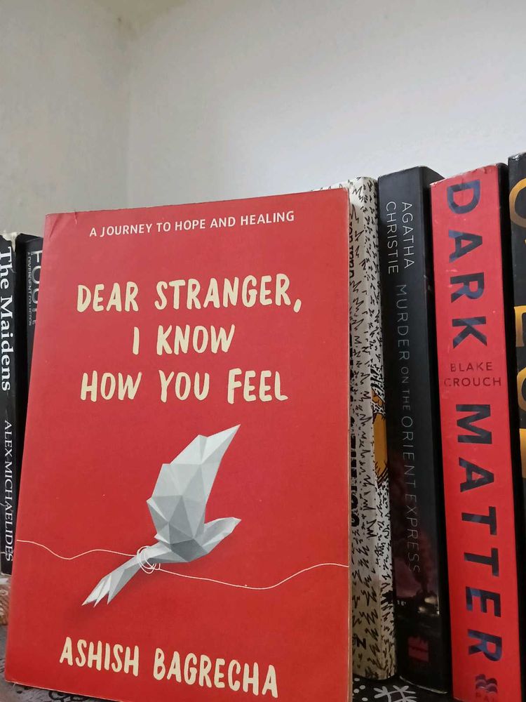 Dear Stranger, I Know How You Feel