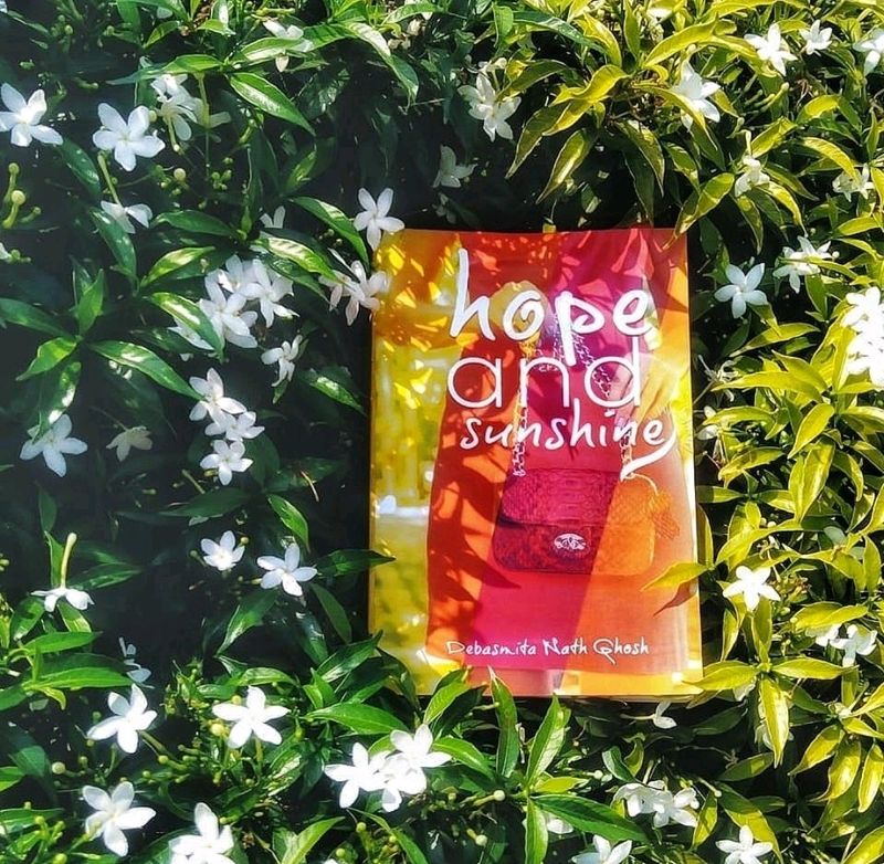 Hope &amp; Sunshine, By Debasmitha Nath Ghosh, Signed By The Author