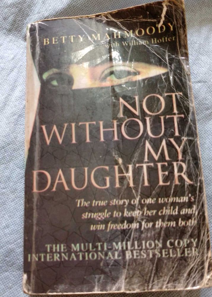 Not Without My Daughter by Betty Mahmoody