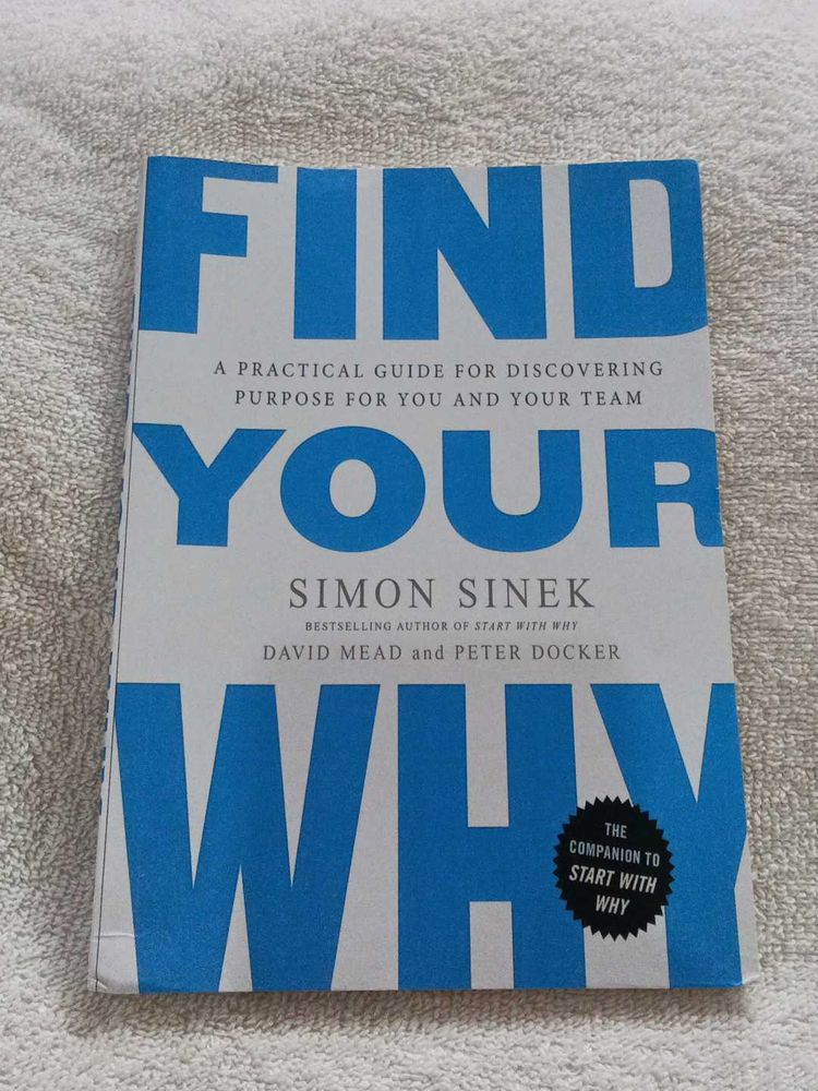 Find Your Why by Simon Sinek