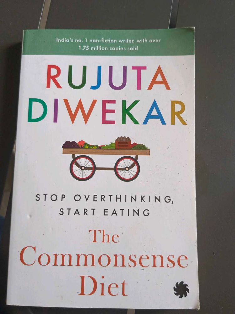 The Commonsense Diet by Rujuta Diwekar