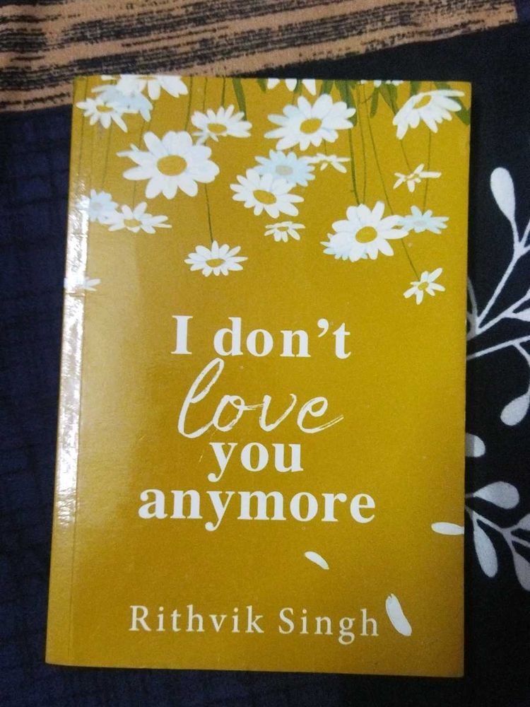 I Don't Love You Anymore