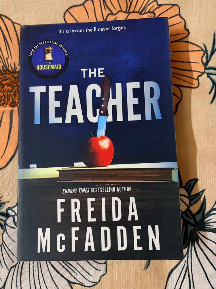 The Teacher by Freida McFadden - Thriller