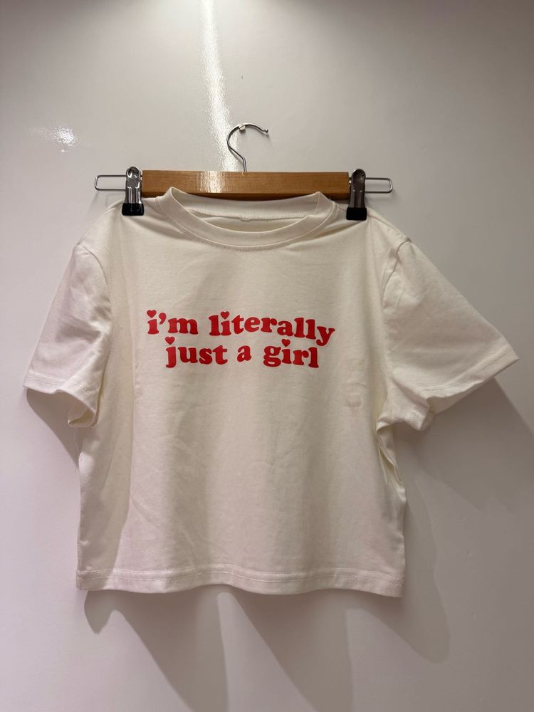 ❗️White "I'm Literally Just a Girl" T-Shirt❗️