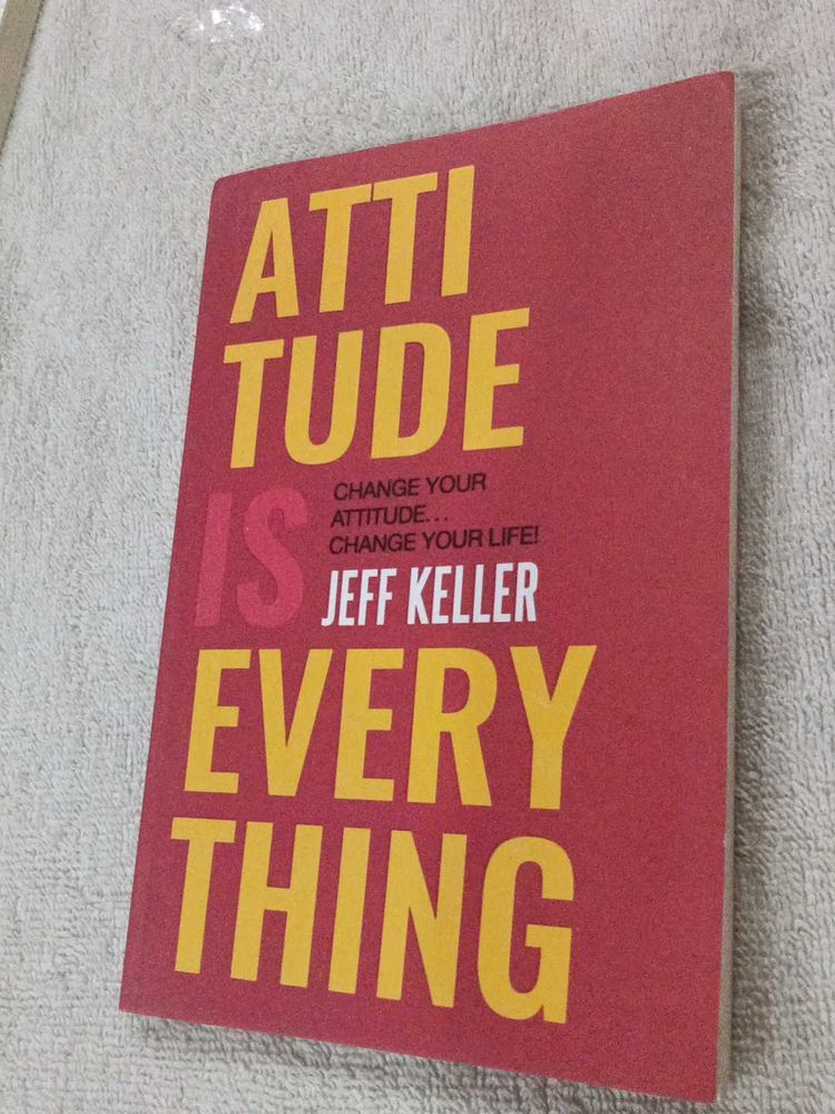 Attitude Is Everything by Jeff Keller