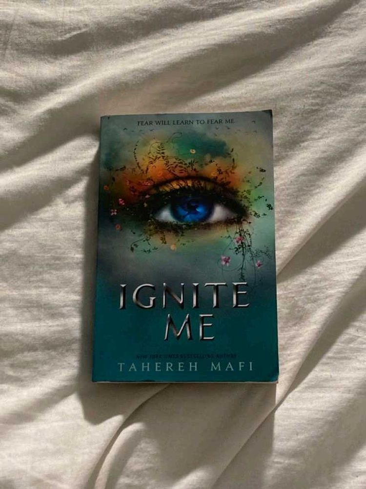 Ignite Me by Tahereh Mafi