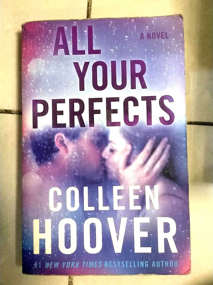 All Your Perfects: A Novel by Colleen Hoover
