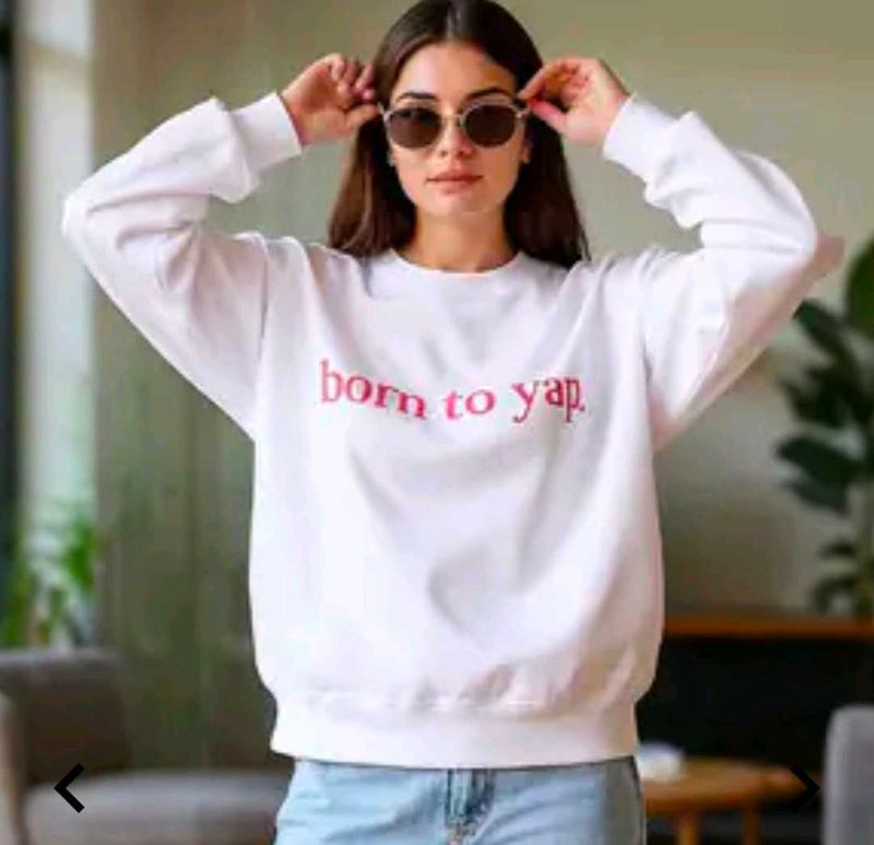White "Born to Yap" Sweatshirt