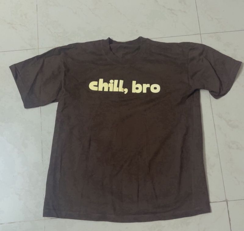 Brown "chill, bro" Graphic T-Shirt