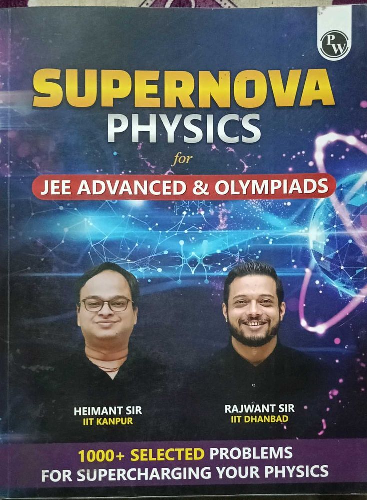 Supernova Physics for JEE Advanced &amp; Olympiads