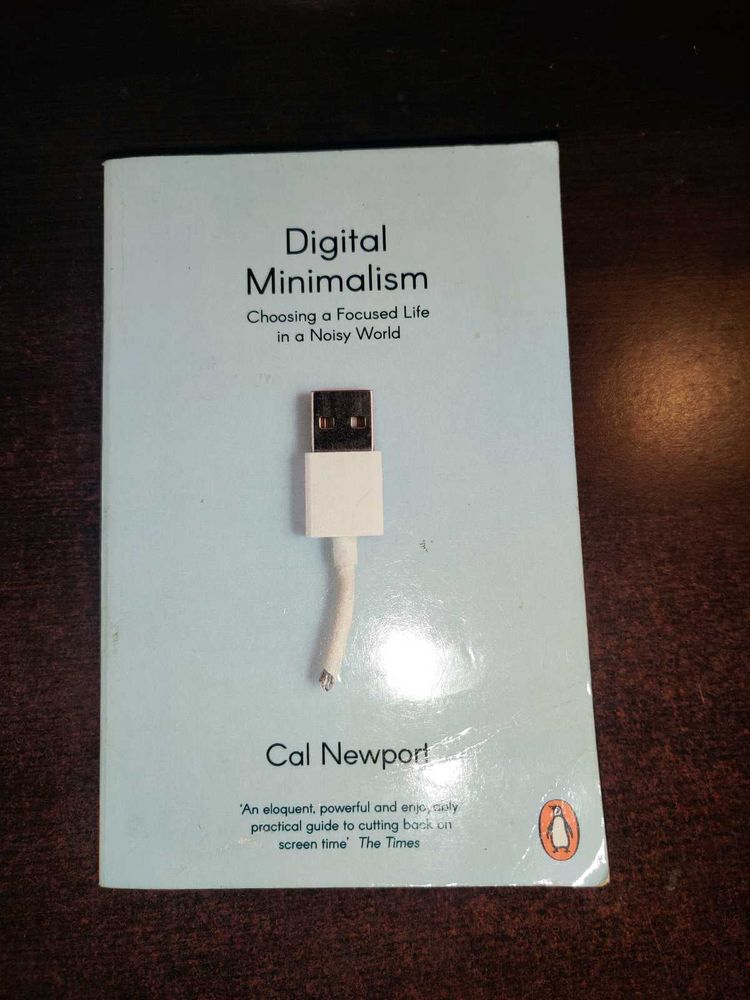 Cal Newport's Digital Minimalism
