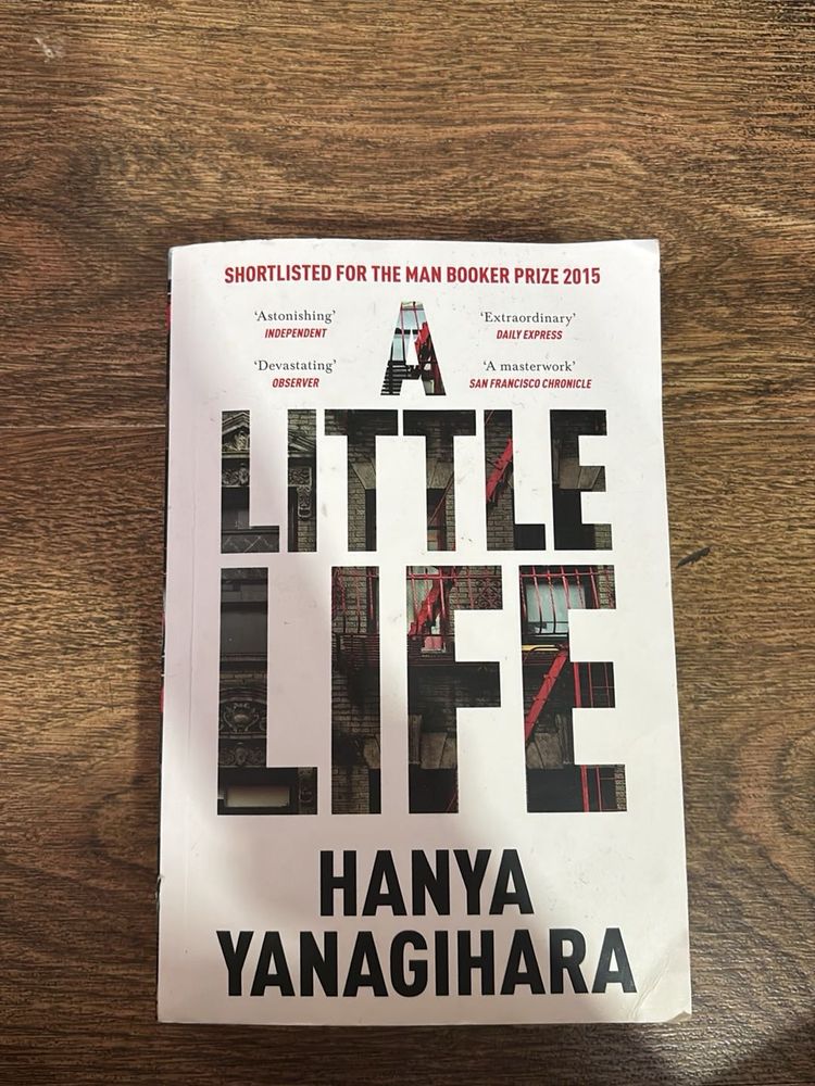 A Little Life by Hanya Yanagihara