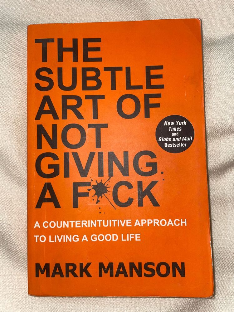 The Subtle Art of Not Giving a F*ck by Mark Manson