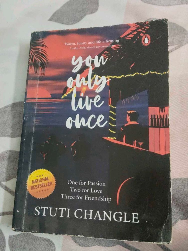 You Only Live Once by Stuti Changle