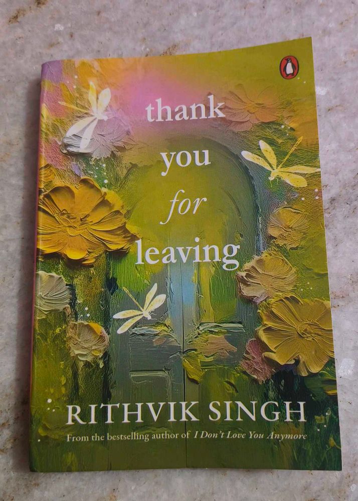 Thank You For Leaving by Rithvik Singh
