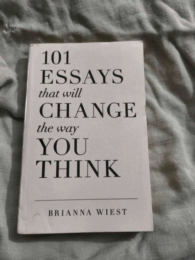 101 Essays That Will Change You Think