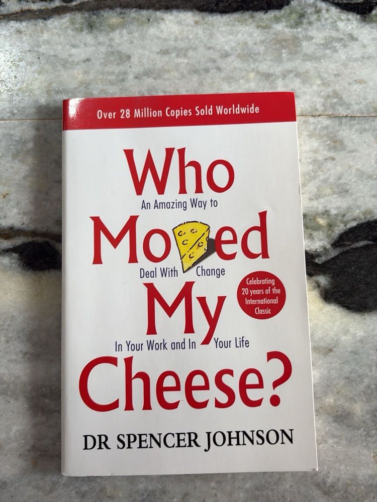 Who Moved My Cheese? by Dr. Spencer Johnson