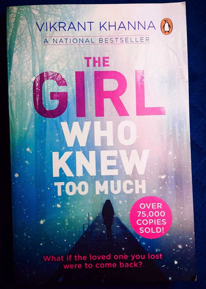 The Girl Who Knew Too Much by Vikrant Khanna