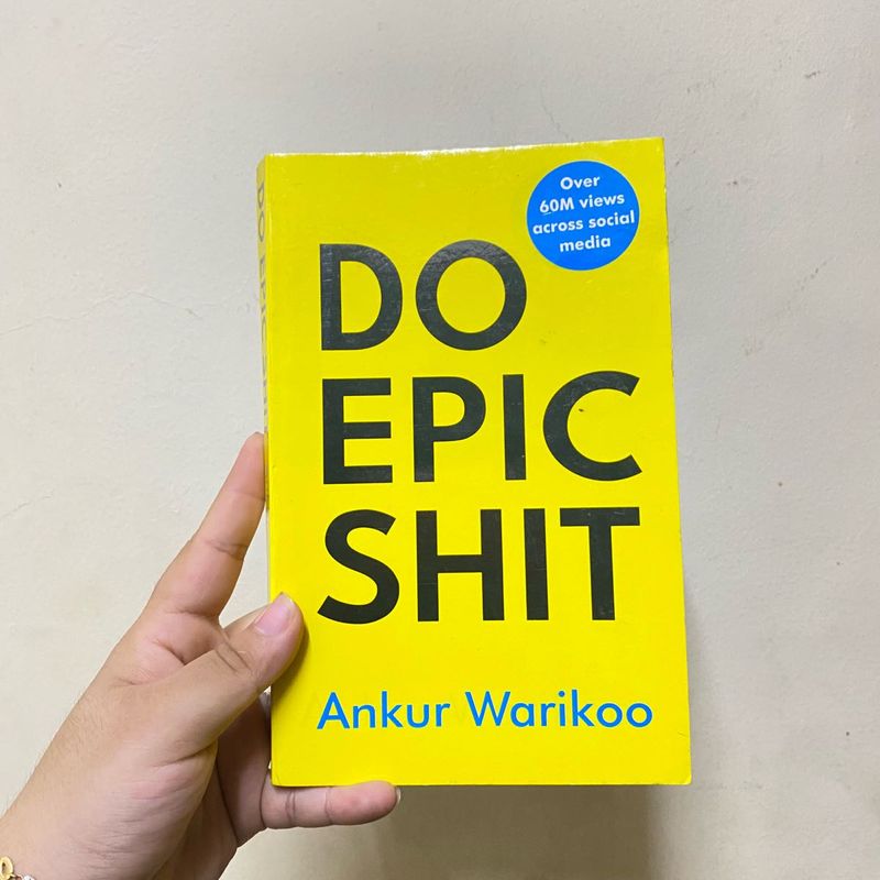 Do Epic s*it by Ankur Warikoo