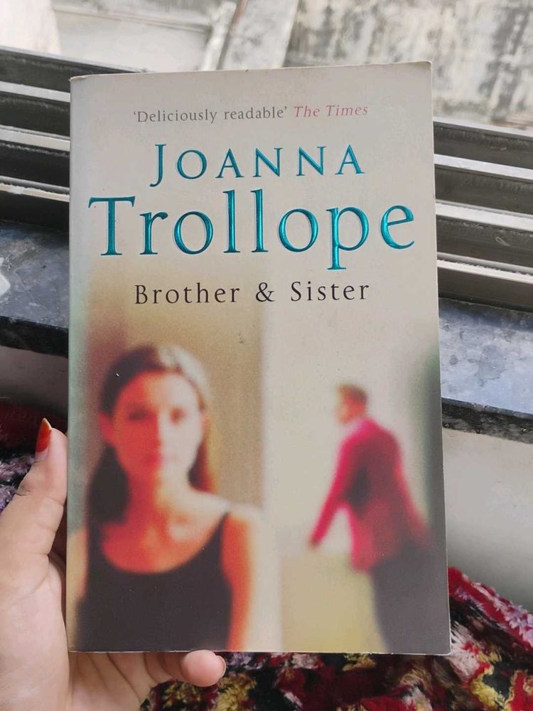 Joanna Trollope: Brother &amp; Sister