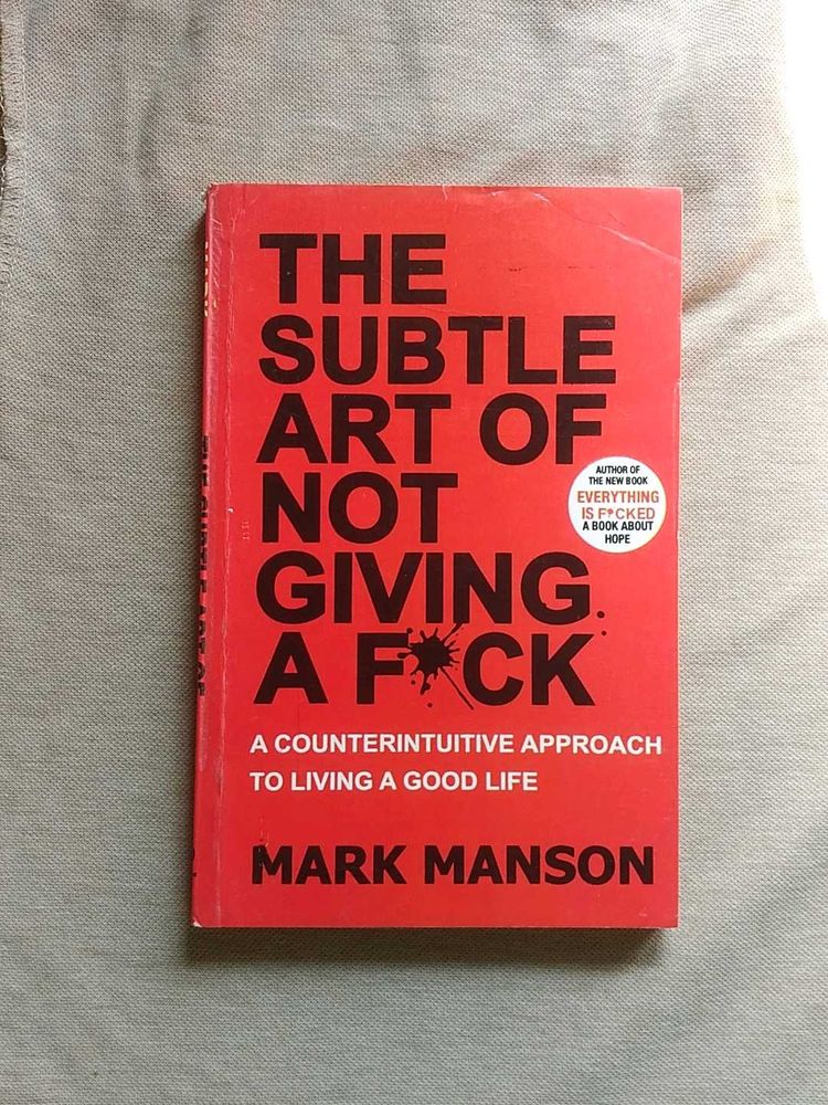 The Subtle Art of Not Giving a F*ck by Mark Manson