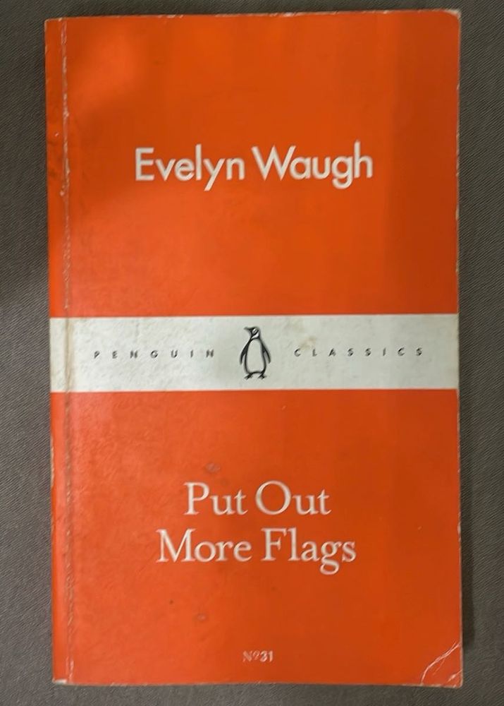 Put Out More Flags by Evelyn Waugh