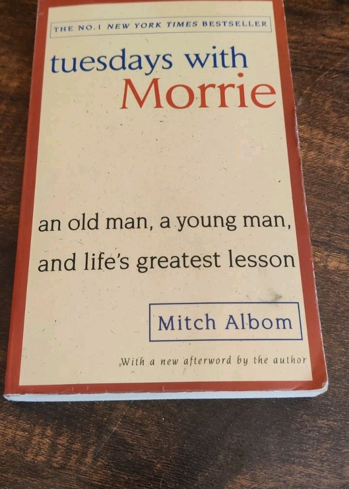 Tuesday's With Morrie By Mitch Albom