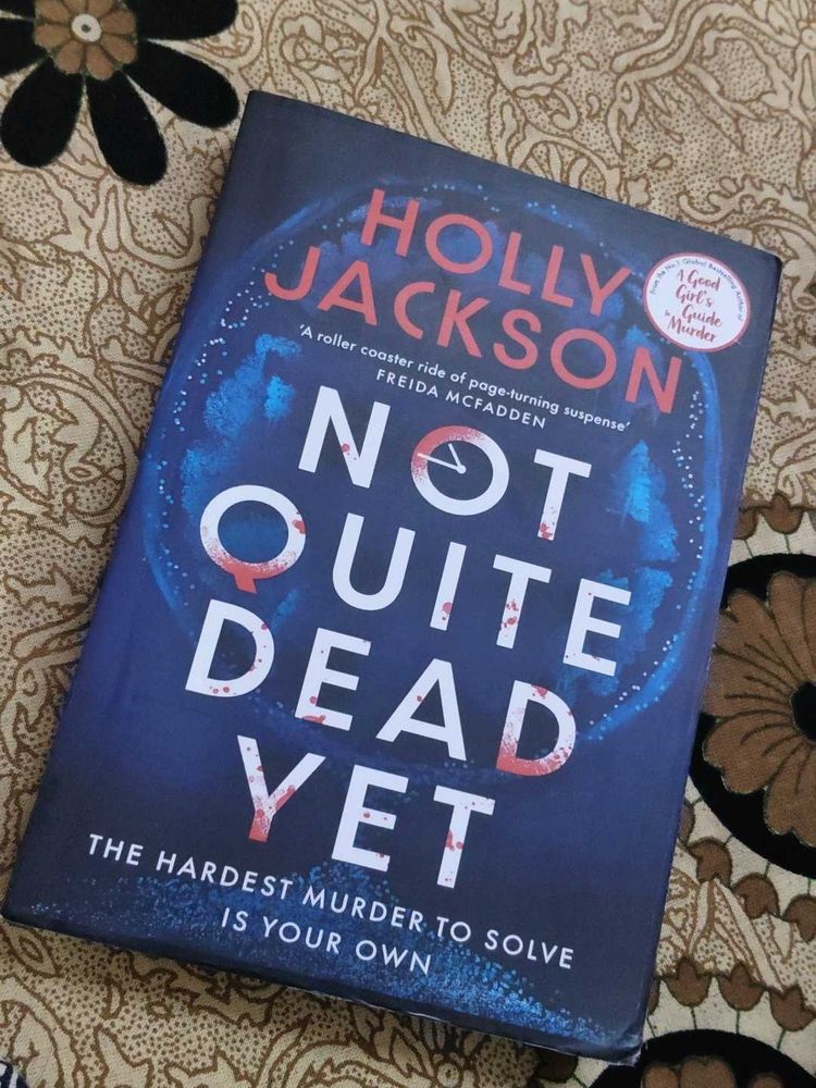 Not Quite Dead Yet by Holly Jackson