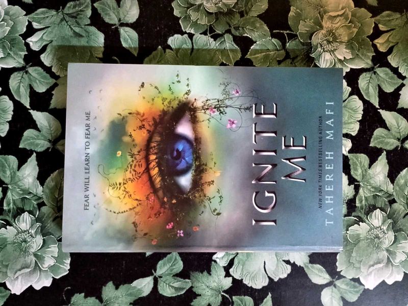 "Ignite Me" by Tahereh Mafi