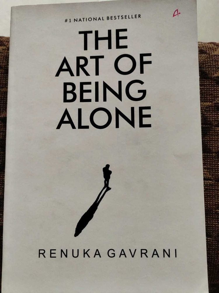 The Art of Being Alone by Renuka Gavrani