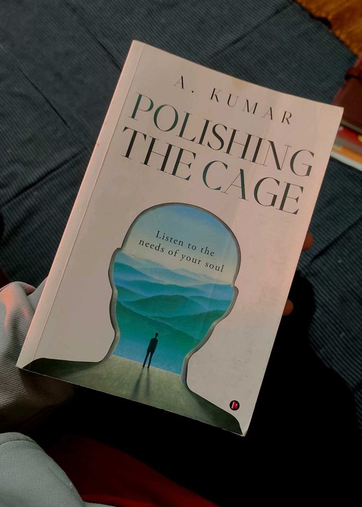 Polishing the Cage by A. Kumar.