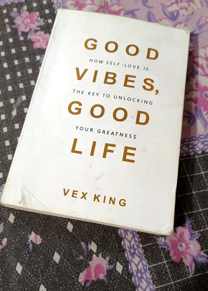 Book ( GOOD VIBES GOOD LIFE) BY VEX KING