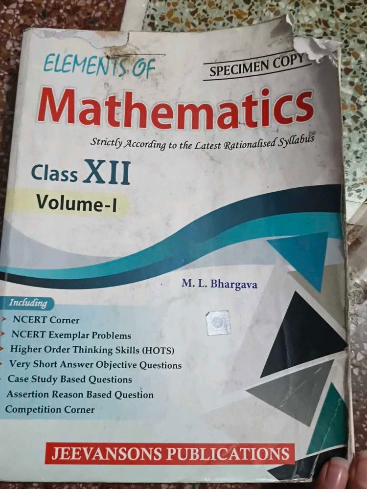 Elements of Mathematics - Class XII Vol I