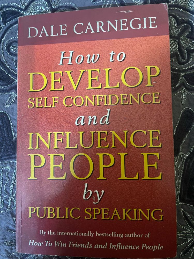 Dale Carnegie: Develop Self Confidence &amp; Influence