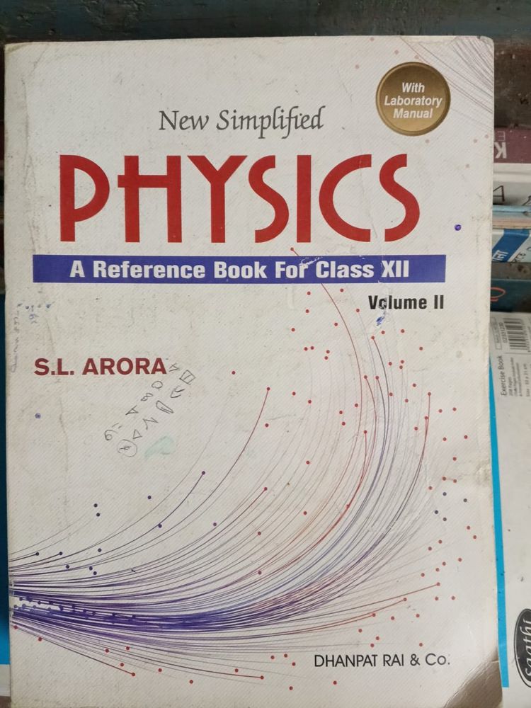 S.L.AroraSimplified Physics Class XII vol II