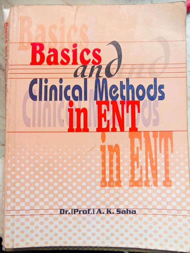 Basics and Clinical Methods in ENT