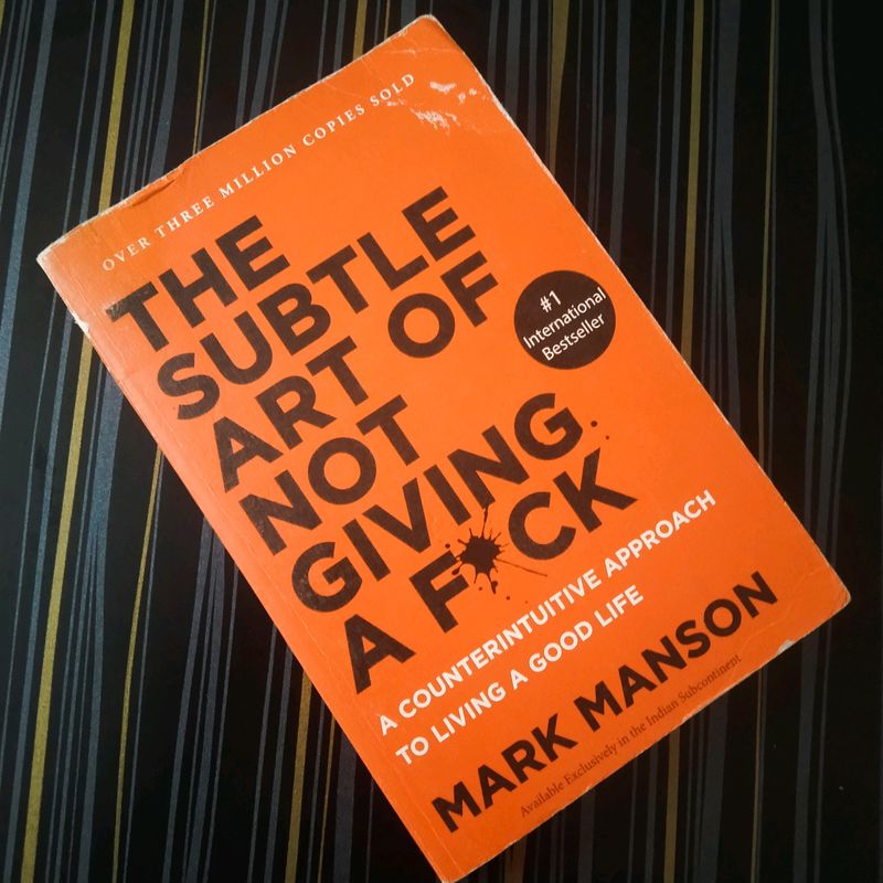 Subtle art of not giving a fuck by Mark Manson