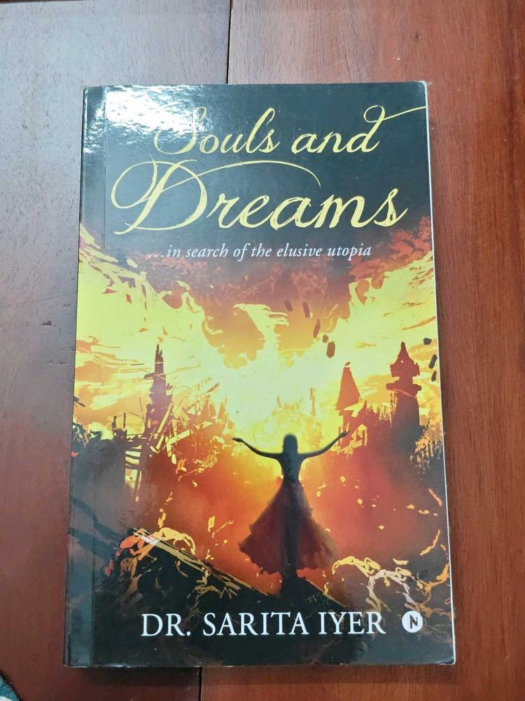 Souls and Dreams by Dr. Sarita Iyer