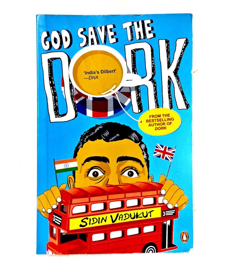 God Save the Dork by Sidin Vadukut
