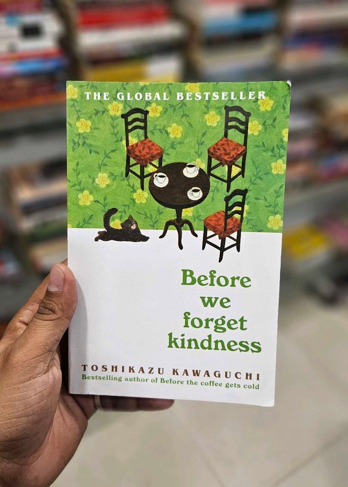 Before We Forgot Kindness By Toshikazu