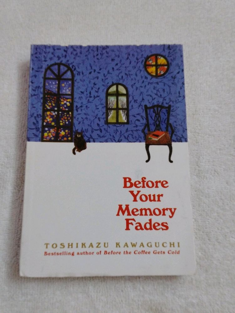 Before Your Memory Fades