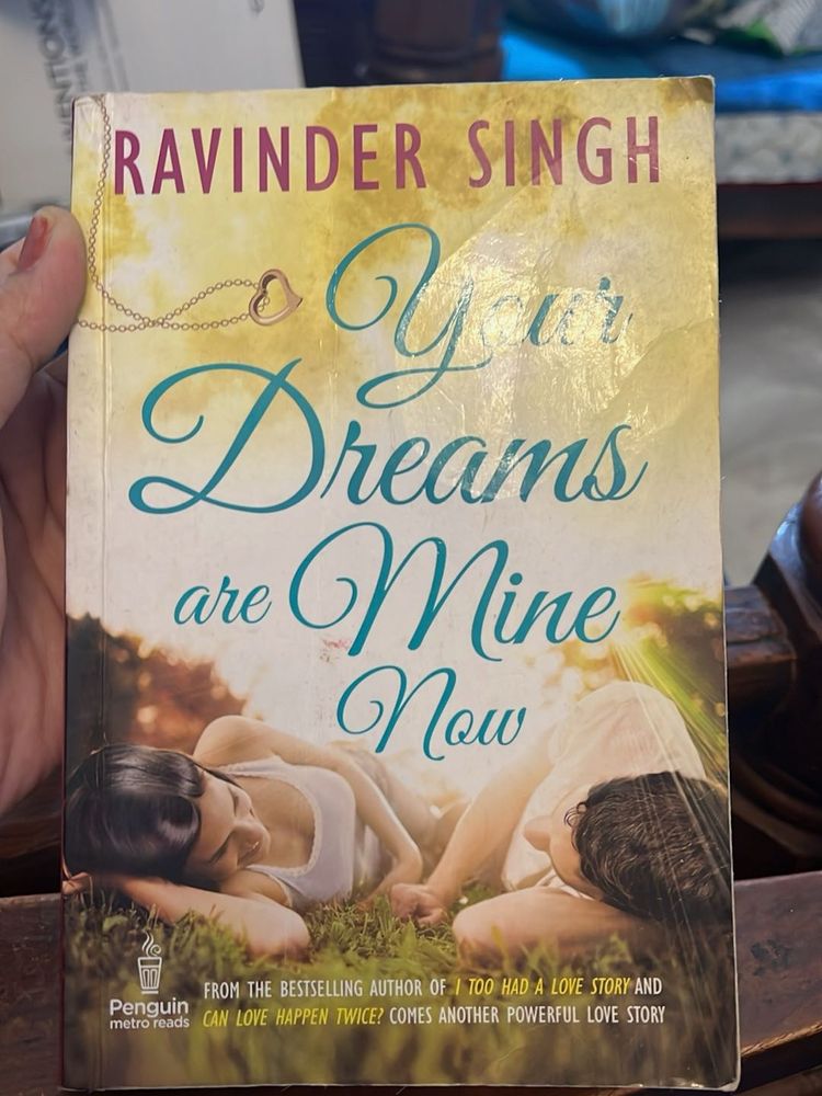 Your Dreams Are Mine Now by Ravinder Singh