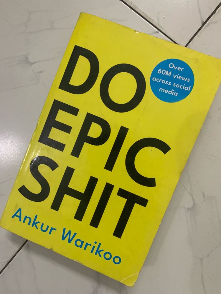 Do Epic s*it by Ankur Warikoo