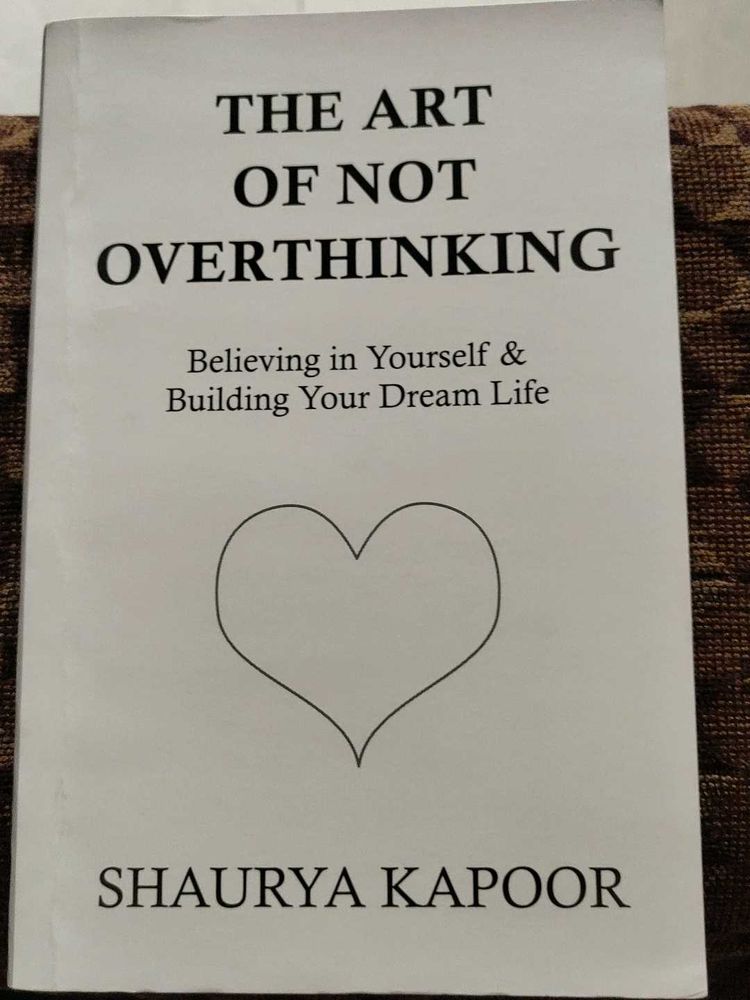 The Art of Not Overthinking Book