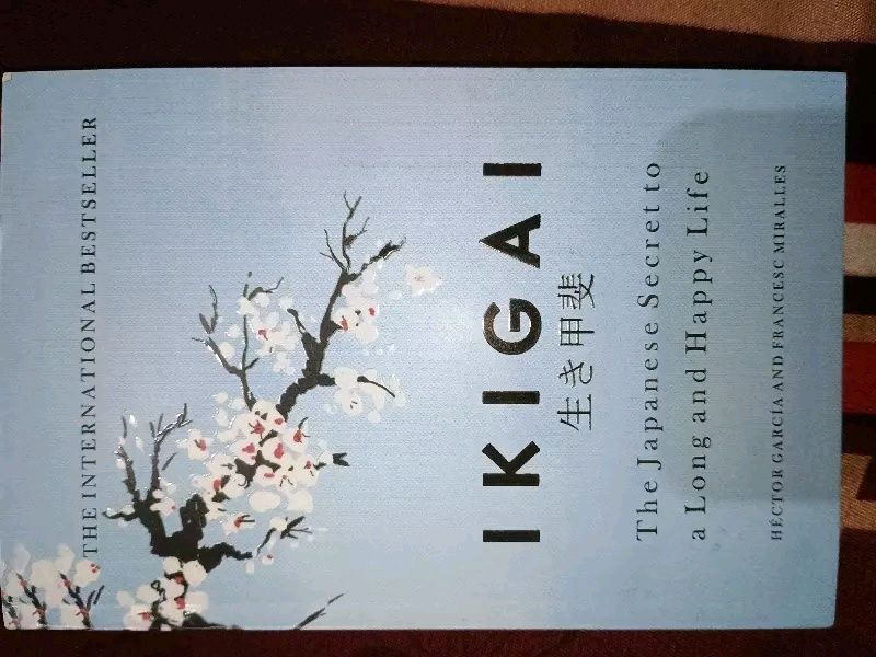 IKIGAI :- The Japanese secret to a long and happy