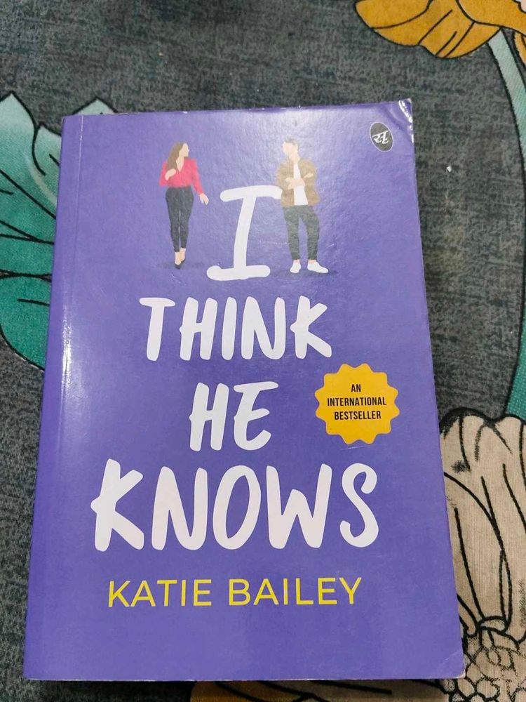 I Think He Knows by Katie Bailey - International B