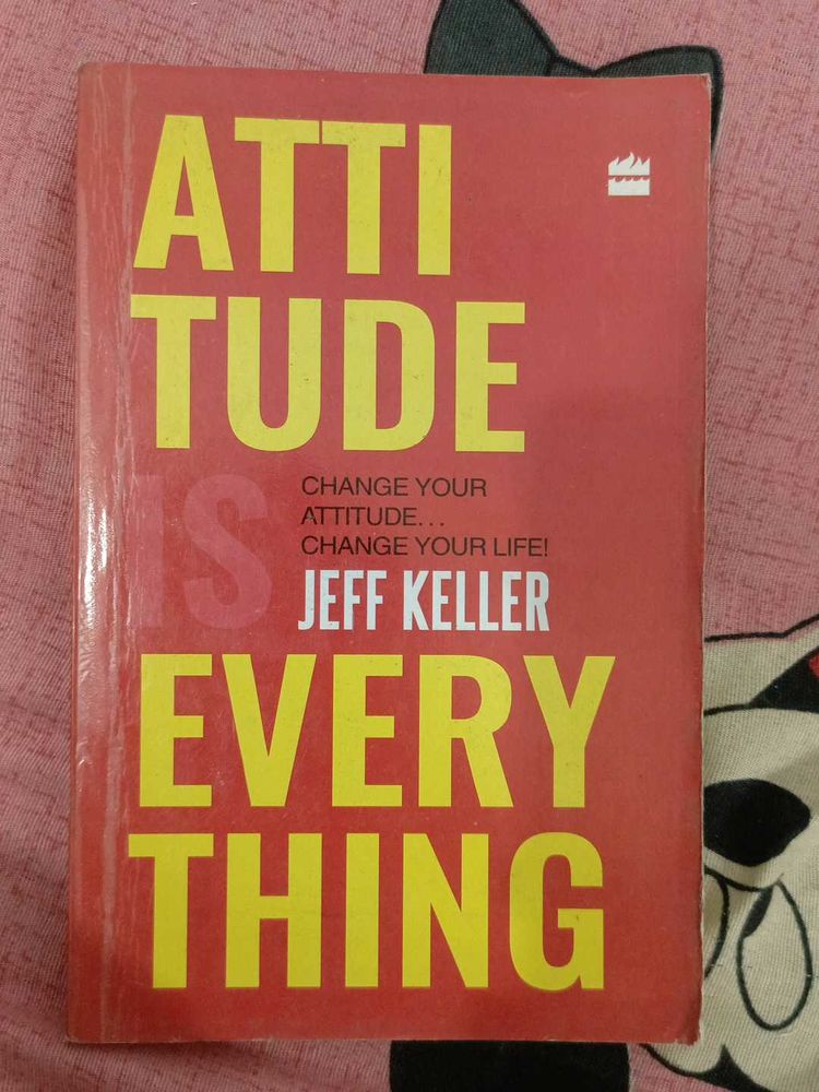 Attitude is Everything by Jeff Keller