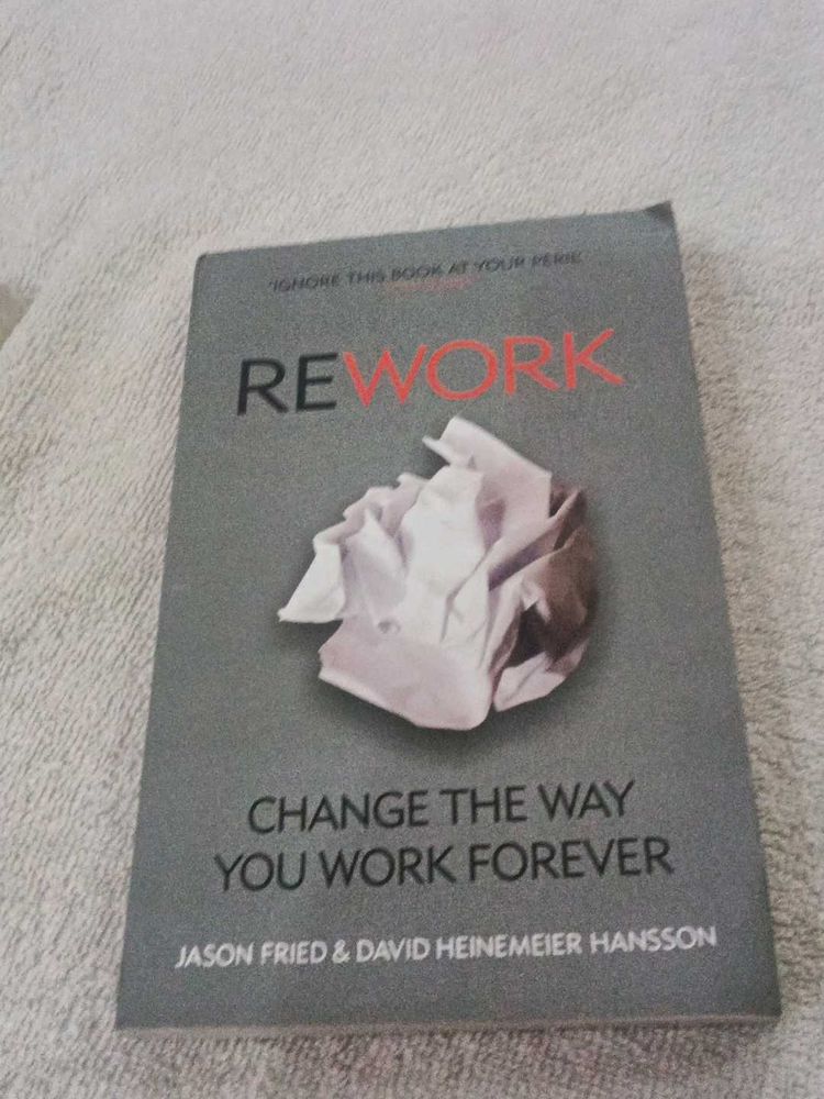 Rework: Change the Way You Work