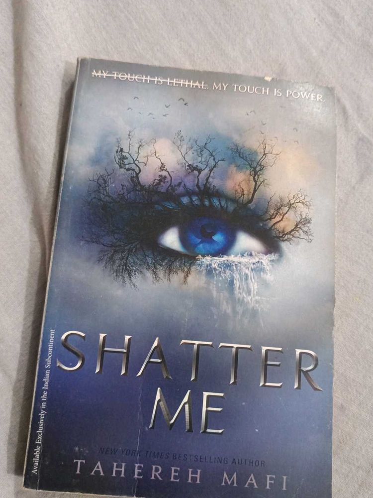 Shatter Me - Tahereh Mafi
