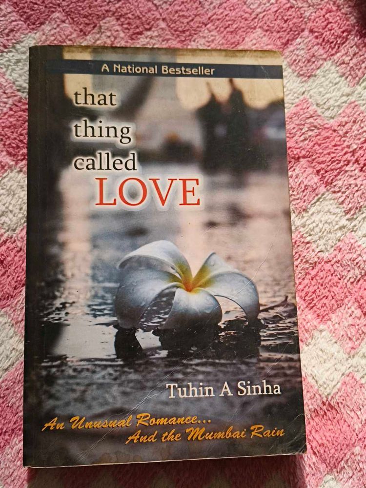 That Thing Called Love - Tuhin A Sinha